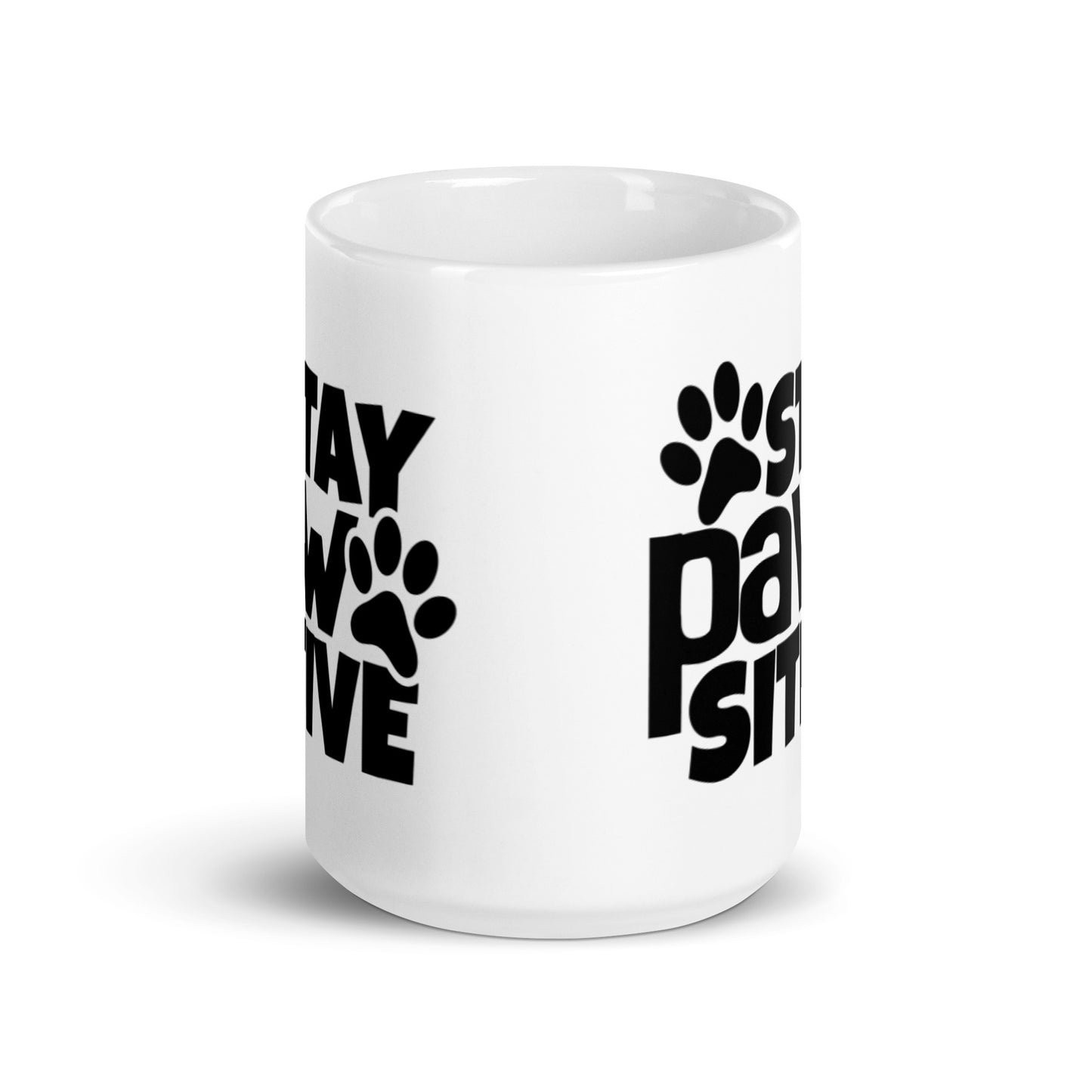 STAY PAWSITIVE White glossy mug