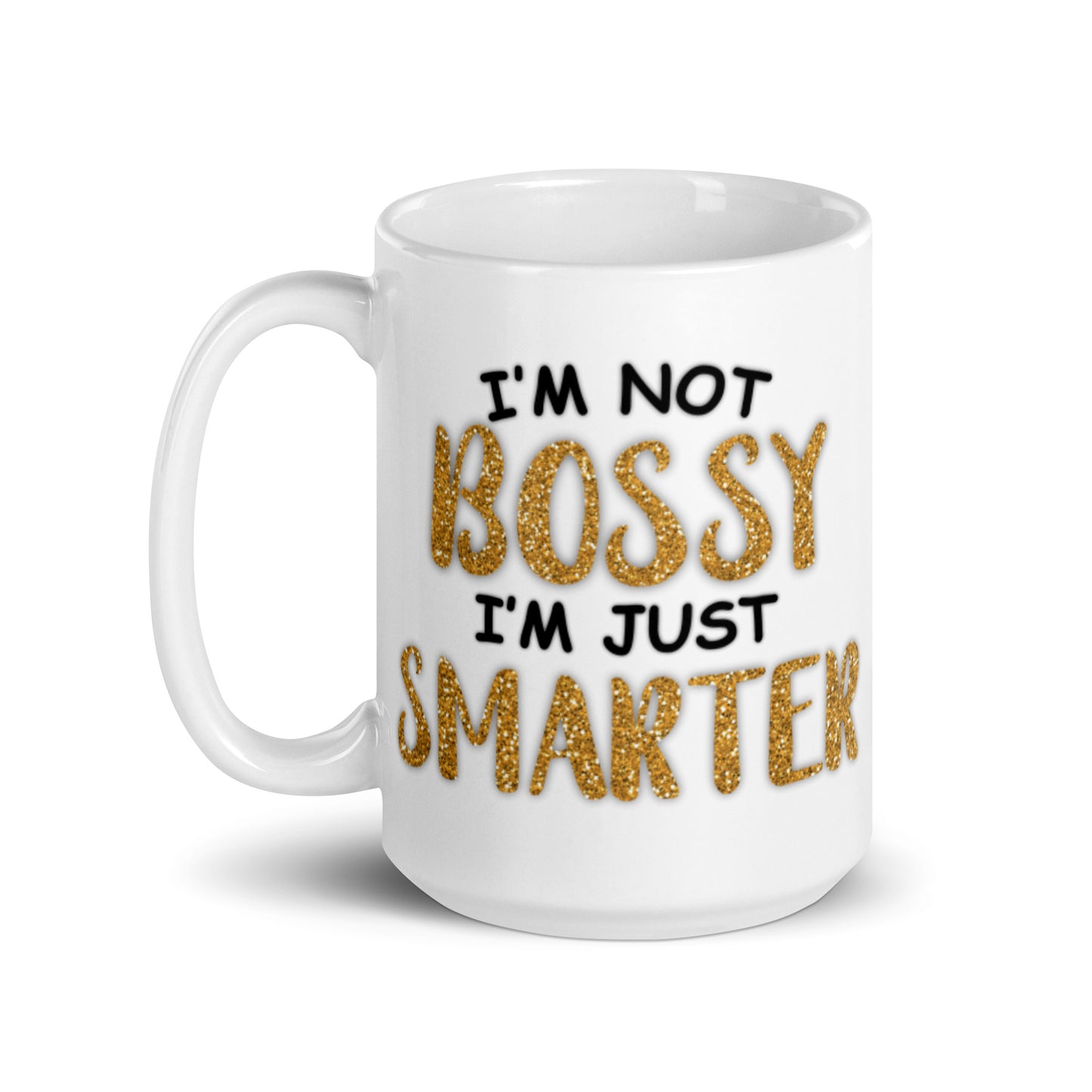 I'm Not Bossy White glossy mug