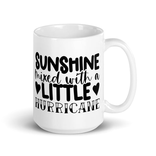 Sunshine Mixed With A Little Hurricane White glossy mug