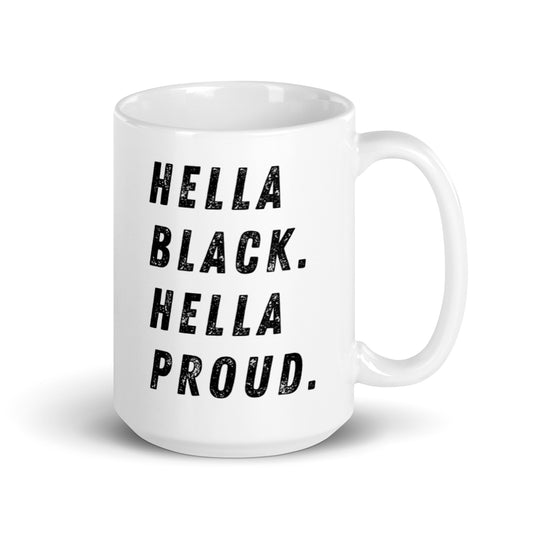 Hella Black Hella Proud White glossy mug