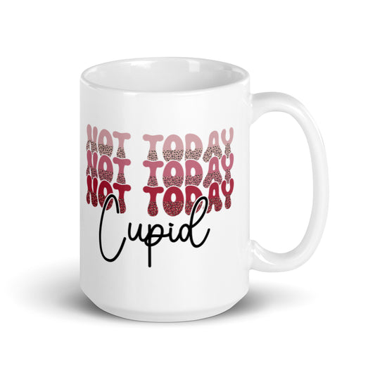 Not Today Cupid White glossy mug