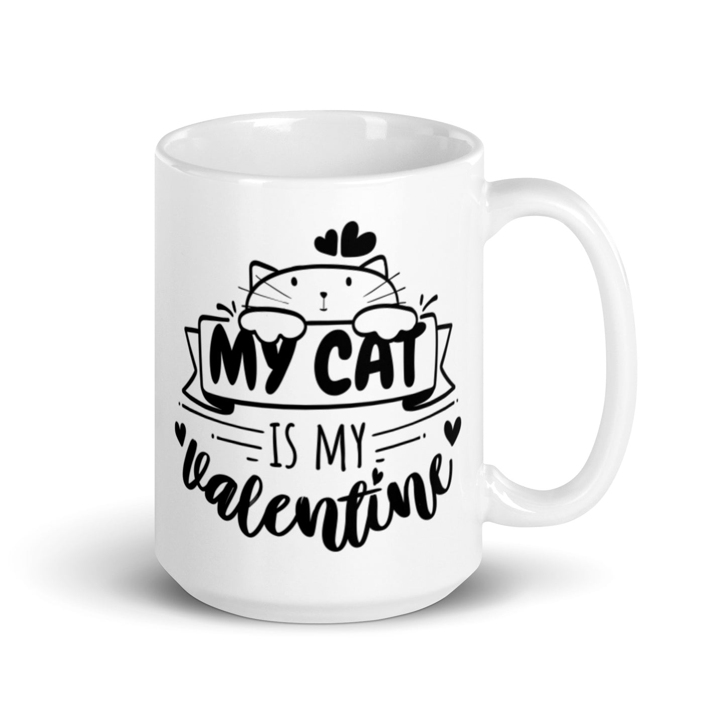 My Cat Is My Valentine White glossy mug